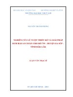 Nghiên cứu lũ vượt thiết kế và giải pháp đảm bảo an toàn cho hồ 739 huyện ea súp tỉnh đăk lăk 