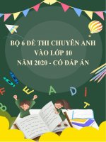 bo 6 de thi chuyen anh vao lop 10 nam 2020 co dap an 7091 
