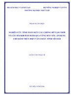 Nghiên cứu tính toán kết cấu chống đỡ tạm thời và lâu dài khi đào hầm qua vùng đất yếu áp dụng cho hầm thủy điện văn chấn tỉnh yên bái 