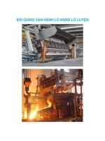 BÀI GIẢNG VẬN HÀNH LÒ NUNG LÒ LUYỆN