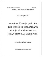 Nghiên cứu hiệu quả của kết hợp nguy cơ lâm sàng và cận lâm sàng trong chẩn đoán tắc mạch phổi 