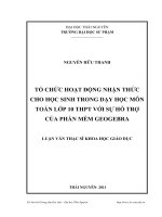 Tổ chức hoạt động nhận thức cho học sinh trong dạy học môn toán lớp 10 thpt với sự hỗ trợ của phần mềm geogebra 
