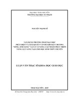 Vận dụng phương pháp dạy học phát hiện và giải quyết vấn đề khi dạy chương sóng ánh sáng vật lý 12 nâng cao nhằm phát triển năng lực sáng tạo cho học sinh thpt chuyên 
