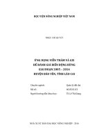 Ứng dụng viễn thám và gis để đánh giá biến động rừng giai đoạn 2005   2014 huyện bảo yên, tỉnh lào cai   