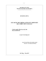 XÂY DỰNG HỆ THỐNG GIÁM SÁT THỜI TIẾT DỰA TRÊN NỀN TẢNG IoT Chuyên ngành :Khoa học máy tính  LUẬN VĂN THẠC SĨ