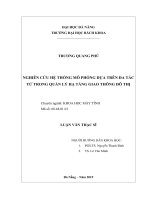 NGHIÊN CỨU HỆ THỐNG MÔ PHỎNG DỰA TRÊN ĐA TÁC TỬ TRONG QUẢN LÝ HẠ TẦNG GIAO THÔNG ĐÔ THỊ Chuyên ngành: KHOA HỌC MÁY TÍNH. LUẬN VĂN THẠC SĨ