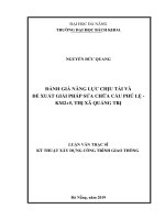 ĐÁNH GIÁ NĂNG LỰC CHỊU TẢI VÀ ĐỀ XUẤT GIẢI PHÁP SỬA CHỮA CẦU PHÚ LỆ - KM2+5, THỊ XÃ QUẢNG TRỊ LUẬN VĂN THẠC SĨ