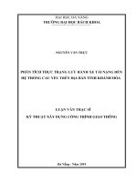 PHÂN TÍCH THỰC TRẠNG LƯU HÀNH XE TẢI NẶNG ĐẾN HỆ THỐNG CẦU YẾU TRÊN ĐỊA BÀN TỈNH KHÁNH HÒA LUẬN VĂN THẠC SĨ