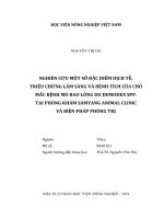 Nghiên cứu một số đặc điểm dịch tễ, triệu chứng lâm sàng và bệnh tích của chó mắc bệnh mò bao lông do demodex spp  tại phòng khám samyang animal clinic và biện pháp phòng trị   