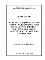 Cơ chế thử nghiệm có kiểm soát đối với hoạt động công nghệ trong lĩnh vực tài chính – ngân hàng, kinh nghiệm quốc tế và một số kiến nghị cho việt nam 