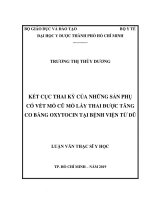 kết cục thai kỳ của những sản phụ có vết mổ cũ mổ lấy thai đƣợc tăng co bằng oxytocin tại bệnh viện từ dũ 