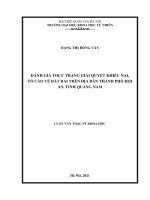 Đánh giá thực trạng giải quyết khiếu nại, tố cáo về đất đai trên địa bàn thành phố hội an, tỉnh quảng nam 