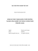 Đánh giá thực trạng quản lý môi trường tại khu công nghiệp vân trung và đình trám tỉnh bắc giang   