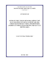 Đánh giá thực trạng hồ sơ địa chính và đề xuất giải pháp xây dựng cơ sở dữ liệu địa chính thành phố quy nhơn, tỉnh bình định (nghiên cứu điểm tại hai phường thị nại và lý thường kiệt) 