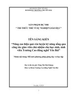 Skkn nâng cao hiệu quả rèn luyện kỹ năng sống qua công tác giáo viên chủ nhiệm cho học sinh, sinh viên trường cao đẳng nghề yên bái 