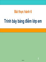 Bài giảng lớp 7 môn Tin học - Bài thực hành 6: Trình bày bảng điểm lớp em