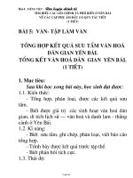 Giáo án môn Ngữ văn lớp 6 - Bài 5: Văn - Tập làm văn: Tổng hợp kết quả sưu tầm văn hoá dân gian yên bái. tổng kết văn hoá dân gian Yên Bái