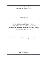 Quản lý hoạt động bồi dưỡng năng khiếu cho học sinh phổ thông ở trung tâm văn hóa thông tin thể thao thành phố thái nguyên 