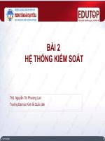 Bài giảng môn Kiểm soát: Bài 2 - ThS. Nguyễn Thị Phương Lan - Trường Đại học Công nghiệp Thực phẩm Tp. Hồ Chí Minh