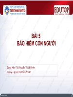 Bài giảng Bảo hiểm thương mại: Bài 5 - ThS. Nguyễn Thị Lệ Huyền - Trường Đại học Công nghiệp Thực phẩm Tp. Hồ Chí Minh
