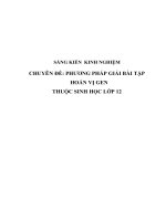 SÁNG KIẾN KINH NGHIỆM CHUYÊN ĐỀ: PHƯƠNG PHÁP GIẢI BÀI TẬP HOÁN VỊ GEN THUỘC SINH HỌC LỚP 12