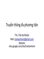 Bài giảng Truyền thông đa phương tiện: Chương 1 - ThS. Trần Bá Nhiệm - Trường Đại Học Quốc Tế Hồng Bàng