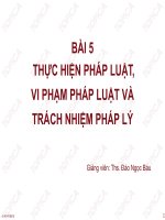 Bài giảng Lý luận Nhà nước và pháp luật: Bài 5 - ThS. Đào Ngọc Báu - Trường Đại học Công nghiệp Thực phẩm Tp. Hồ Chí Minh