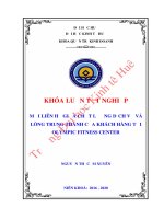 Luận văn kinh tế MỐI LIÊN HỆ GIỮA CHẤT LƯỢNG DỊCH VỤ VÀ LÒNG TRUNG THÀNH CỦA KHÁCH HÀNG TẠI OLYMPIC FITNESS CENTER