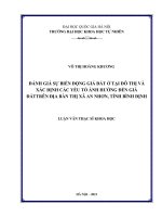Đánh giá sự biến động giá đất ở tại đô thị và xác định các yếu tố ảnh hưởng đến giá đất trên địa bàn thị xã an nhơn, tỉnh bình định 