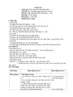 GIÁO ÁN Lĩnh vực: Giáo dục phát triển nhận thức Chủ đề: Bé và những người thân yêu của bé Đề tài: Nhận biết phân biệt đồ dùng to – nhỏ