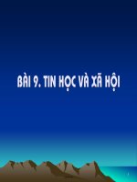 Bài giảng môn Tin học 10 - Bài 9: Tin học và xã hội
