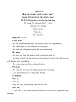 GIÁO ÁN LĨNH VỰC PHÁT TRIỂN NHẬN THỨC HOẠT ĐỘNG KHÁM PHÁ KHOA HỌC ĐỀ TÀI: Khám phá sự kỳ diệu của ánh sáng Đối tượng: Trẻ mẫu giáo lớn(5 – 6 tuổi)