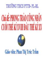 Chủ đề. PHONG TRÀO CÔNG NHÂN CUỐI THỀ KĨ XVIII