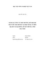 Đánh giá công tác bồi thường, hỗ trợ khi nhà nước thu hồi đất tại một số dự án trên địa bàn xã đại đồng, huyện tiên du, tỉnh bắc ninh   