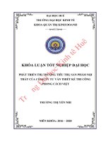 Luận văn kinh tế Phát triển thị trường tiêu thụ sản phẩm nội thất của công ty tư vấn thiết kế thi công Phong Cách Việt