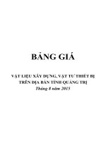 BẢNG GIÁ VẬT LIỆU XÂY DỰNG, VẬT TƯ THIẾT BỊTRÊN ĐỊA BÀN TỈNH QUẢNG TRỊ Tháng 8 năm 2015