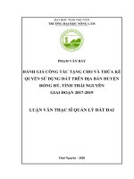 (Luận văn thạc sĩ) Đánh giá công tác tặng cho và thừa kế quyền sử dụng đất trên địa bàn huyện Đồng Hỷ, tỉnh Thái Nguyên giai đoạn 20172019