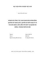 Đánh giá công tác giao dịch bảo đảm bằng quyền sử dụng đất, quyền sở hữu nhà ở và tài sản khác gắn liền với đất tại quận hà đông, thành phố hà nội   