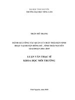 Đánh giá công tác quản lý chất thải rắn sinh hoạt tại huyện đồng hỷ, tỉnh thái nguyên giai đoạn 2016 2019 