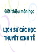 GIỚI THIỆU môn học LSCHTKT (LỊCH sử các học THUYẾT KINH tế SLIDE) (chữ biến dạng do slide dùng font VNI times, tải về xem bình thường) 