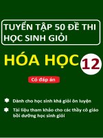 Tuyển tập 50 đề thi học sinh giỏi Hóa học lớp 12
