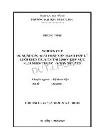 Nghiên cứu đề xuất các giải pháp vận hành hợp lý lưới điện truyền tải 220 kv khu vực nam miền trung và tây nguyên (tt) 