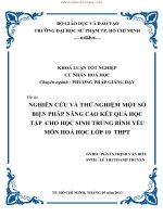 [Luận văn Hóa Học 29] Nghiên cứu và thử nghiệm một số biện pháp nâng cao kết quả học tập cho học sinh trung bình yếu môn hoá học lớp 10 thpt