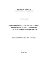Phát triển năng lực dạy học vật lí thuộc môn khoa học tự nhiên cho sinh viên Cao đẳng Sư phạm nước CHDCND Lào.