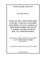 ĐÁNH GIÁ THỰC TRẠNG điều KIỆN làm VIỆC và đề XUẤT GIẢI PHÁP GIẢM THIỂU TAI nạn LAO ĐỘNG và BỆNH NGHỀ NGHIỆP CHO NGƯỜI LAO ĐỘNG tại một số mỏ đá KHU vực TỈNH THANH hóa 