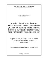 NGHIÊN cứu đề XUẤT áp DỤNG TIÊU CHUẨN ISO 45001 vào hệ THỐNG QUẢN lý AN TOÀN vệ SINH LAO ĐỘNG tại CÔNG TY TRÁCH NHIỆM hữu hạn một THÀNH VIÊN THUỐC lá bắc sơn 