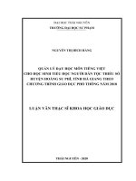 Quản lý dạy học môn tiếng việt cho học sinh tiểu học người dân tộc thiểu số huyện hoàng su phì, tỉnh hà giang theo chương trình giáo dục phổ thông năm 2018 
