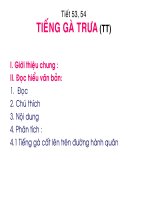 tieát 53 54 tieáng gaø tröa tt tieát 53 54 tieáng gaø tröa tt i giôùi thieäu chung ii ñoïc hieåu vaên baûn 1 ñoïc 2 chuù thích 3 noäi dung 4 phaân tích 4 1 tieáng gaø caát leân treân ñöôøng haøn