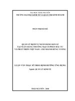 (Luận văn thạc sĩ) quản lý dịch vụ ngân hàng bán lẻ tại ngân hàng TMCP đầu tư và phát triển việt nam   chi nhánh hùng vương 