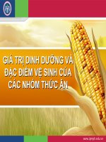 GIÁ TRỊ DINH DƯỠNG và đặc điểm vệ SINH của các NHÓM THỨC ăn (DINH DƯỠNG SLIDE) 